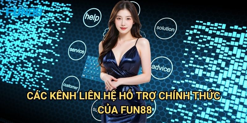 Cách Nhận Hỗ Trợ Từ Nhà Cái Fun88: Giải Quyết Mọi Vấn Đề Nhanh Chóng 24/7 2 Các Kênh Liên Hệ Hỗ Trợ Chính Thức Của Fun88