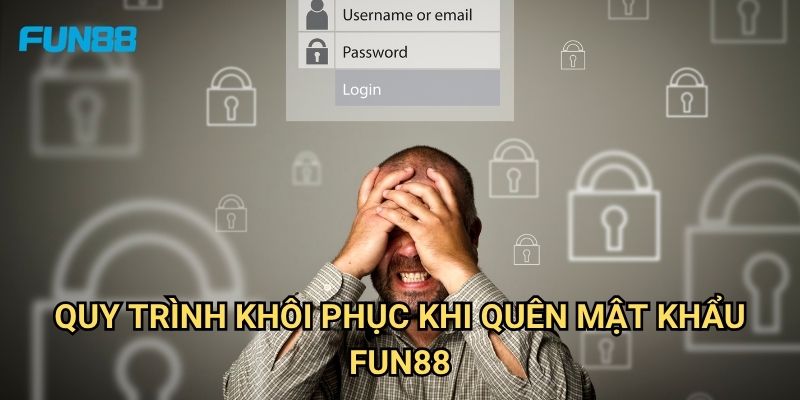Quên Mật Khẩu Fun88: Giải Pháp Khôi Phục Tài Khoản Nhanh Chóng Và An Toàn 3 Quy Trình Khôi Phục Khi Quên Mật Khẩu Fun88